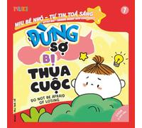 Little Miu, Do Not Be Afraid of Losing!: A Bilingual Vietnamese-English Children's Book on Good Sportsmanship, Resilience, and Building Confidence for Toddlers and Preschoolers (Ages 1-6)