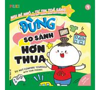 Little Miu, Do Not Compare Yourself with Others!: A Bilingual Vietnamese-English Children's Book on Building Self-Esteem, Gratitude, and Focusing on ... for Toddlers and Preschoolers (Ages 1-6)