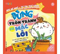 Little Miu, Do Not Run Away When You Make Mistakes: A Bilingual Vietnamese-English Children's Book on Honesty, Taking Responsibility, and Building ... (Ages 3-6) (Self-Reliant Miu Miu)