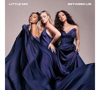 Little Mix - B e t w e e n - U s (Greatest Hits Compilation)