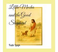 Little Mocha and the Good Shepherd