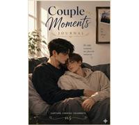 Little Moments Cherished : BL Themed Journal: A Cozy Notes for Recording Love Stories, Date Nights, Everyday Adventures, and Heartfelt Memories
