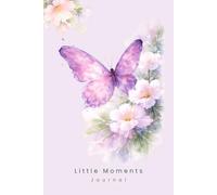 Little Moments Journal Series: Pretty Butterfly Notebook | Lined pages | Notebook for Journaling, Notes, Planning, School, Work, Personal & Everyday ... Lovers | Softcover | Purple Notebook