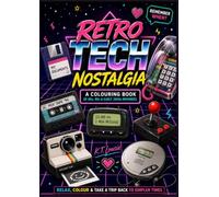 Little Moments: Retro Tech Nostalgia: Colouring Book