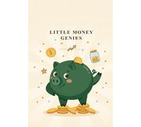 Little Money Genius: A Kids' Financial Literacy Workbook (Ages 6-10) (BrightMinds Little Learners Hub)