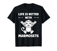 Little Monkey Marmoset Life is Better with Marmosets Camiseta