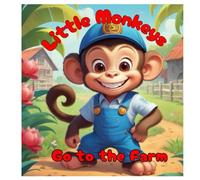 Little Monkeys: Go to the farm