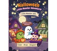 Little Monster Adventures: Little Monster Jobs: A Cute Halloween Coloring Book for Kids Ages 4-10 | Fun Monster Careers, Creative Activities, and Imaginative Coloring Pages
