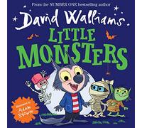Little Monsters: A book by David Walliams
