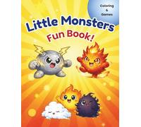 Little Monsters Activity book: Coloring, Puzzles, Mazes and Fun Games for Kids Ages 4-8