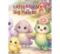 Little Monsters, Big Hearts