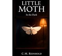Little Moth: In the Dark: 1