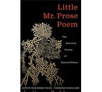 Little Mr. Prose Poem: Selected Poems of Russell Edson: 196 (American Poets Continuum Series)