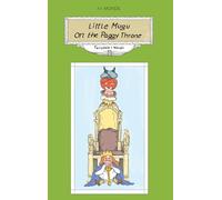 Little Mugu on the Paggy Throne: Fairytale.Novel