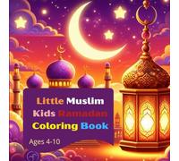 Little Muslim Kids Ramadan Coloring Book: Fun & Easy Lanterns Coloring Pages for Children Ages 4-10