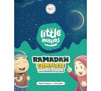 Little Muslims: Ramadan Complete Workbook