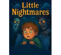 Little Nightmares: A Dark and Eerie Coloring Book