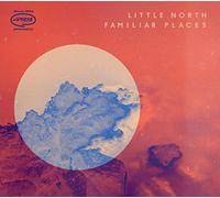 Little North - Familiar Places