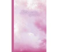 Little Notes, Big Dreams: A Cute Pink Aesthetic Notebook for Girls Who Dream Big