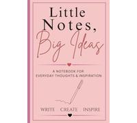 Little Notes, Big Ideas