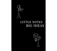 Little Notes Big Ideas: Inspirational & Amazing Ideas Notebook