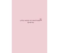little notes of gratitude- graceful days: pastel themed guided journal for reflection and positivity and self gowth