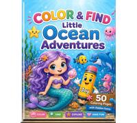 Little Ocean Adventures: 50+ Fun Color & Find Activities