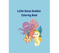 Little Ocean Buddies Coloring Book: Part of the Toddler Coloring Book Series