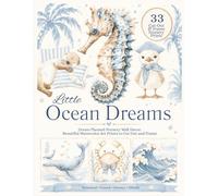 Little Ocean Dreams Ocean-Themed Nursery Wall Decor: Beautiful Watercolor Art Prints to Cut Out and Frame (Little Dreams Nursery Wall Art Collection)
