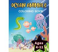 Little Ocean Friends: Cute Ocean Animals Coloring Book for Kids Ages 4-8 | Fun Sea Life Coloring Pages for Relaxation, Learning & Creativity