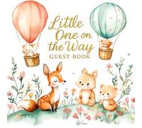Little One on the Way Guest Book: Adorable Keepsake Baby Shower Sign-In Book for Guests, Wishes & Messages - Woodland Animal Theme with Watercolor ... Baby Shower Memories, Advice, and Love Notes
