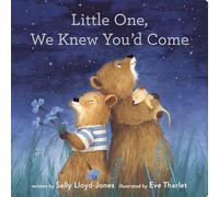 Little One, We Knew You'd Come (The Story of God’s Great Love)