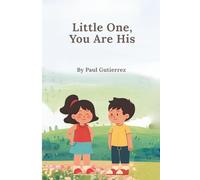 Little One, You Are His