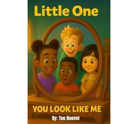 Little One, You Look Like Me - A Heartwarming Picture Book Celebrating Black and Brown Families and Identity