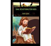 LITTLE ONES PRAYERS: DAILY DEVOTIONS FOR KIDS