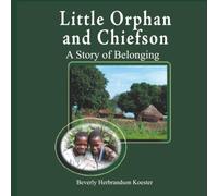 Little Orphan and Chiefson: A Story of Belonging