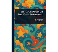 Little Oskaloo; or, The White Whirlwind