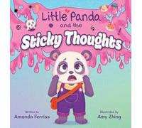 Little Panda and the Sticky Thoughts