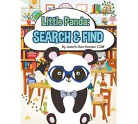 Little Panda Search and Find Book for Kids Ages 2-5: A Fun Hidden Picture Book with Simple & Cute Animal Scenes for Early Learning S nd Find ... (Little Panda Early Learning Adventures)