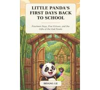 Little Panda's First Days Back to School: Fourteen Days, Five Virtues, and the Gifts of the God Panda (5 Minutes Animal Bed Time Story)