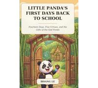 Little Panda's First Days Back to School: Fourteen Days, Five Virtues, and the Gifts of the God Panda: 9 (5 Minutes Animal Bed Time Story)