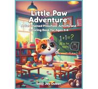 Little Paw Adventure: A Cat-Themed Preschool Activity and Coloring Book for Ages 3-6