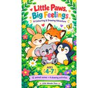 Little Paws, Big Feelings: A Colouring & Drawing Adventure