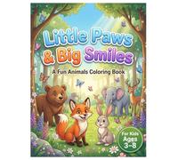 Little Paws & Big Smiles: Animal Coloring & Activity Book for Kids Ages 3-8: 47 Cute Animal Coloring Pages + 3 Fun Activity Pages | Large 8.5" × 11" | Single-Sided Pages