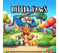 Little Paws: Coloring Book of Adorable Animals