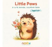 Little Paws: Cute Animal Coloring Book for Kids Ages 4-8 - Fun and Easy Coloring Pages with Adorable Animals for Preschoolers and Children.