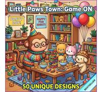 Little Paws Town: Game ON: Cozy Animal Coloring Book for Adults and Teens - 50 Bold and Easy Designs for Gamers and Geeks - Relaxing Stress Relief Activity - Large Print 8.5" x 8.5"