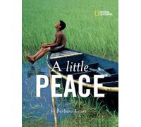 Little Peace, A (Barbara Kerley Photo Inspirations)