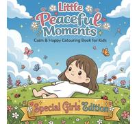 Little Peaceful Moments: Cute Cozy Colouring Book with Positive Quotes
