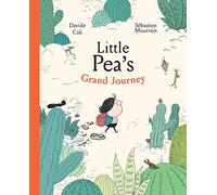 Little Pea's Grand Journey: A Picture Book